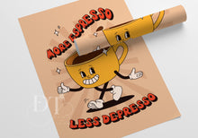 Load image into Gallery viewer, Retro kitchen Poster Print - Happy Characters - More Espresso Less Depresso