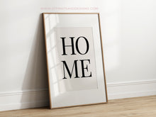 Load image into Gallery viewer, Home Bold Letter Poster