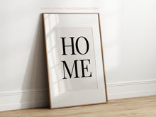 Load image into Gallery viewer, Home Bold Letter Poster
